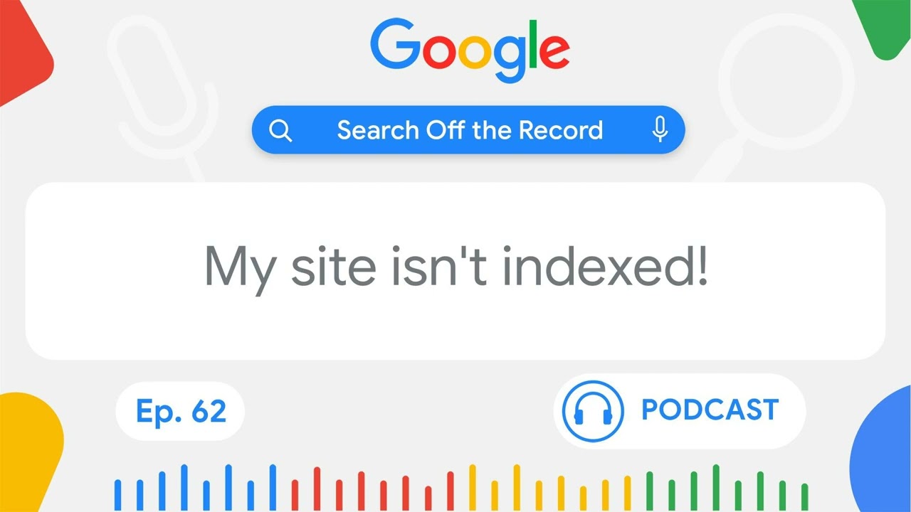 Why is my site not indexed? | Search Off the Record