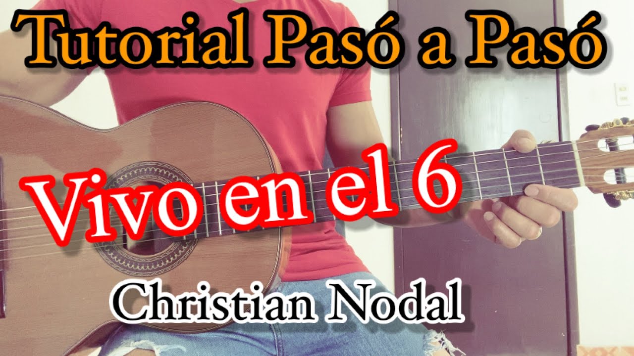 Christian Nodal - Vivo en el 6 - Tutorial Pasó a Pasó 🎸