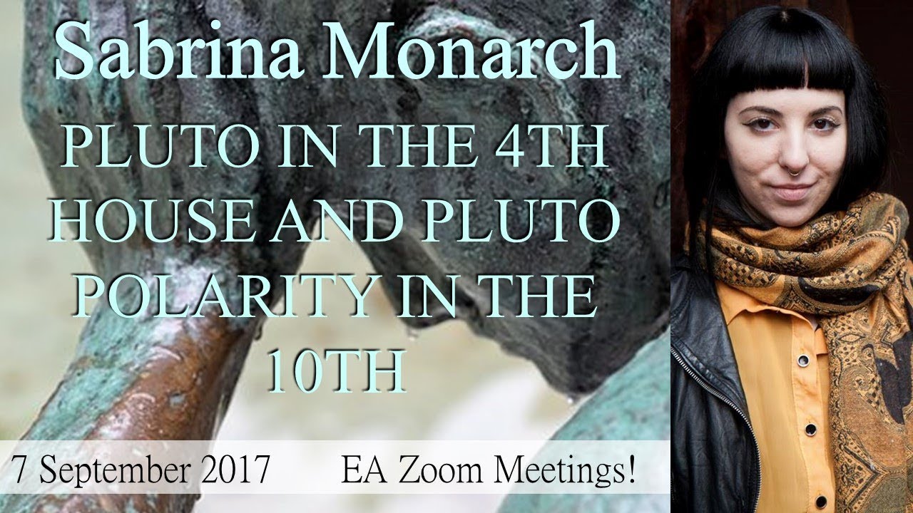Sabrina Monarch : PLUTO IN THE 4TH HOUSE AND PLUTO POLARITY IN THE 10TH