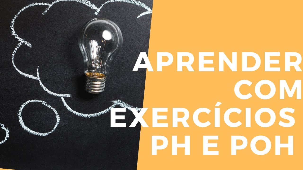 Aprender pH e pOH  com exercícios, Método fácil