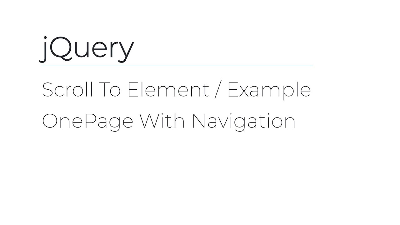 jQuery - Scroll To Element / Example OnePage With Navigation