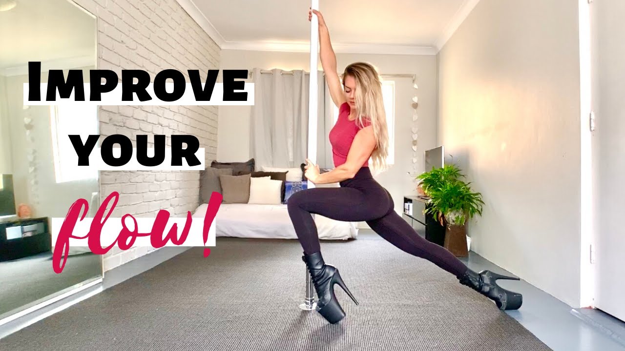 5 WAYS TO IMPROVE YOUR POLE DANCE FLOW - HOW TO MOVE & STAND UP SEXY IN HIGH HEELS | Tips & Tricks
