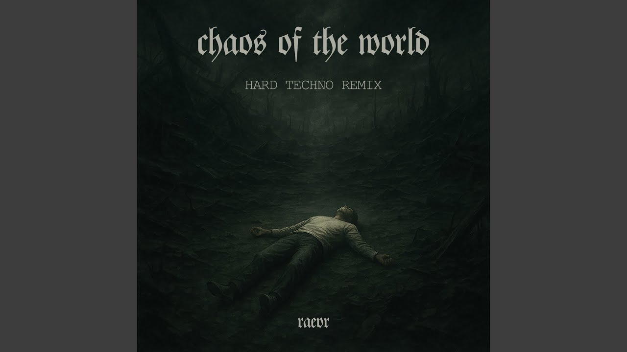Chaos of the world (Hard Techno Remix)