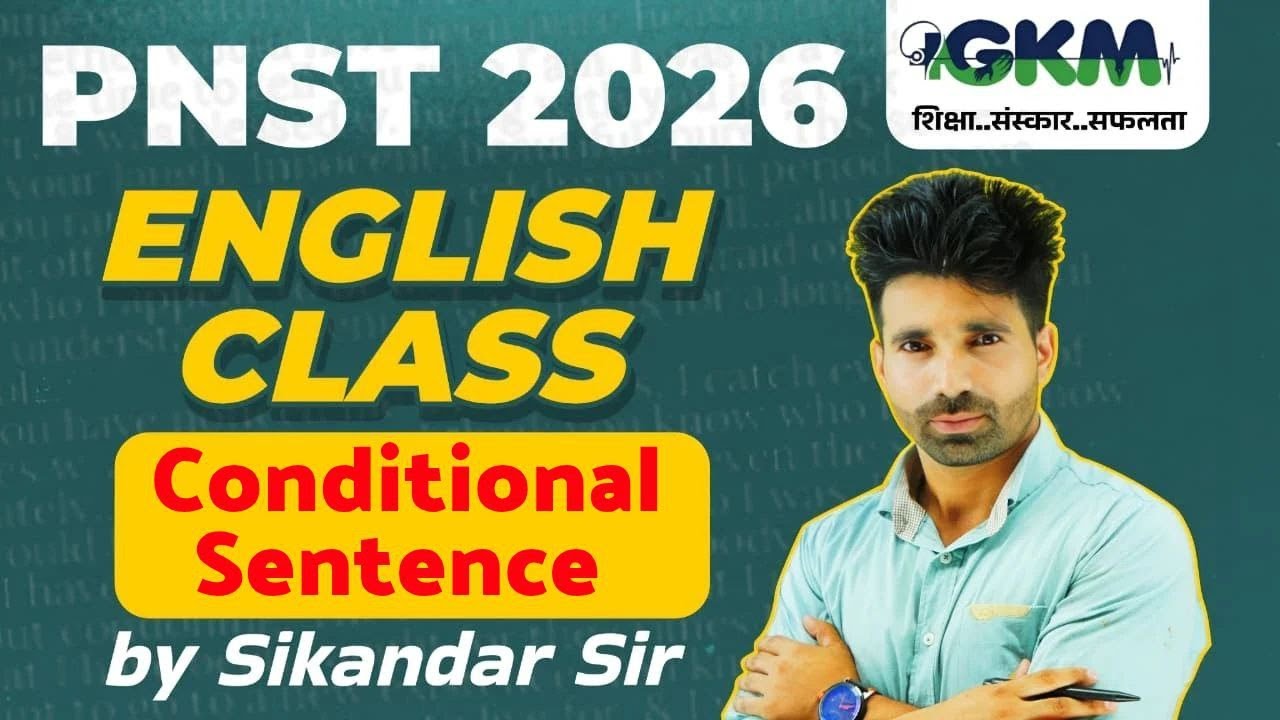 Conditional -1| PNST 2026 English Class | English Live Classes|GKM Institute Nursing Entrance Class