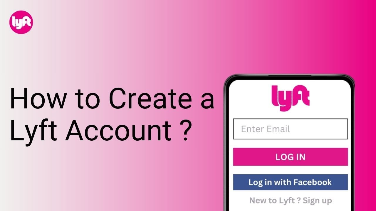 How to Create a Lyft Account ?