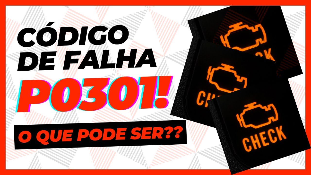 C&oacute;digo de falha - P0301