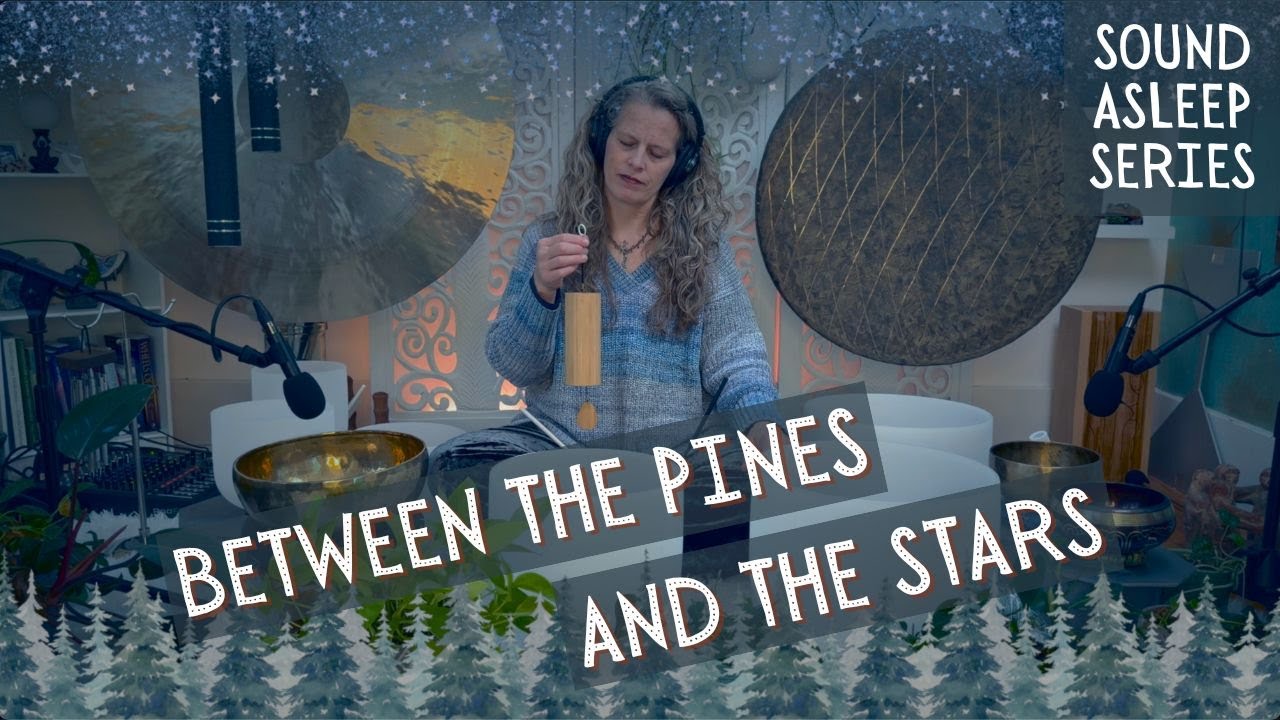 Between the Pines and the Stars (Ep 58) | A Sound Asleep Meditation for Deep Rest4