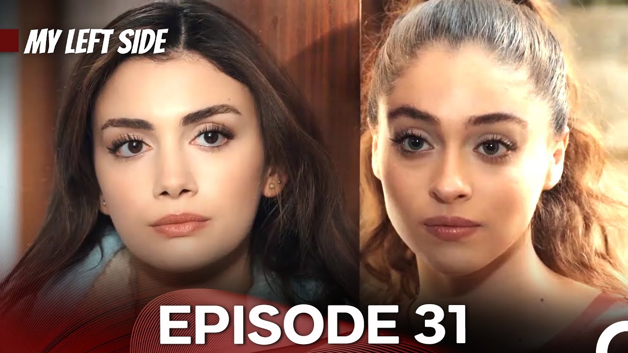 My Left Side Episode 31