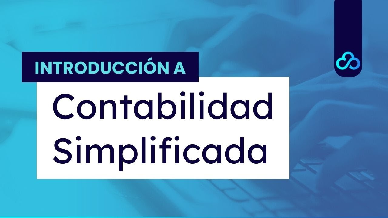Introducción a Contabilidad Simplificada