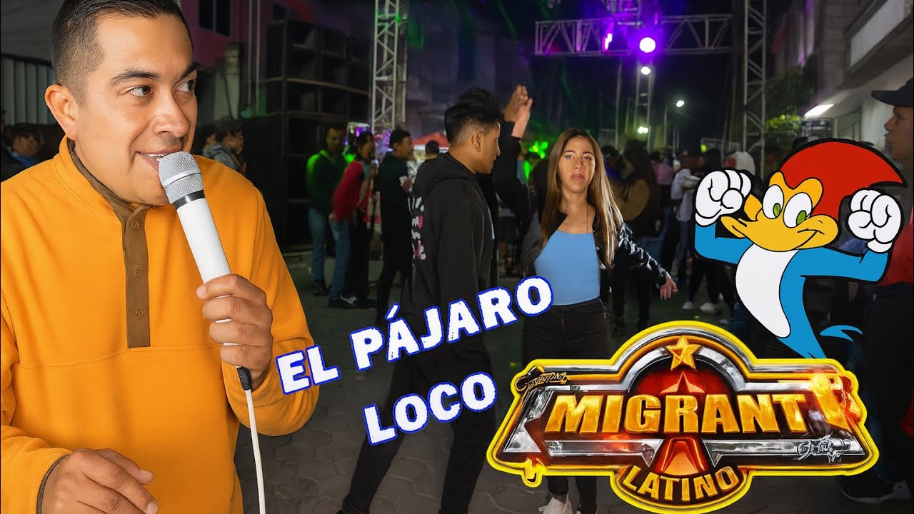 El Nuevo Pájaro Loco ~ la Nueva Versión Full 🔥 Sonido Emigrante Latino 2025