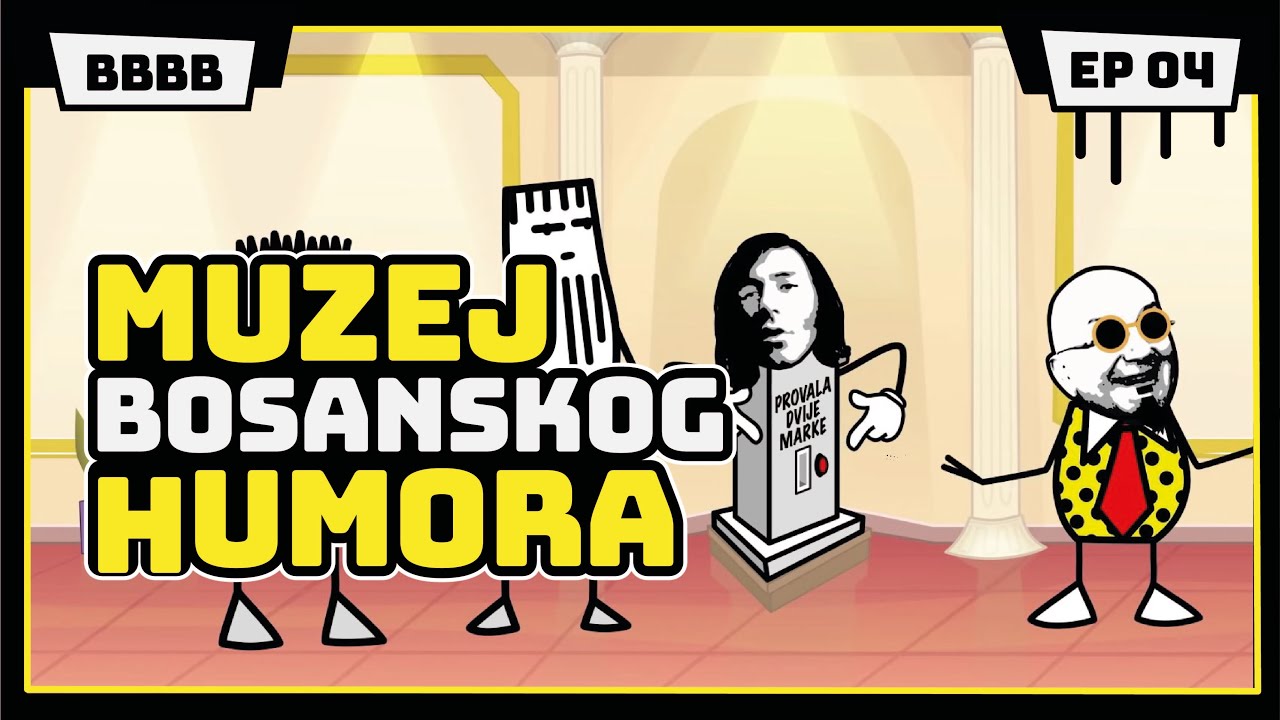 MUZEJ BOSANSKOG HUMORA | Braca direktor | Animirana serija #BBBB | EP4