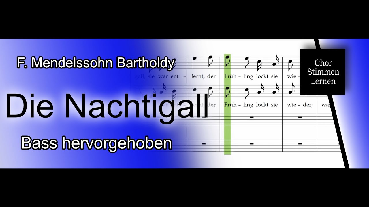 Die Nachtigall (F. Mendelssohn Bartholdy) – Bass hervorgehoben / bass enhanced