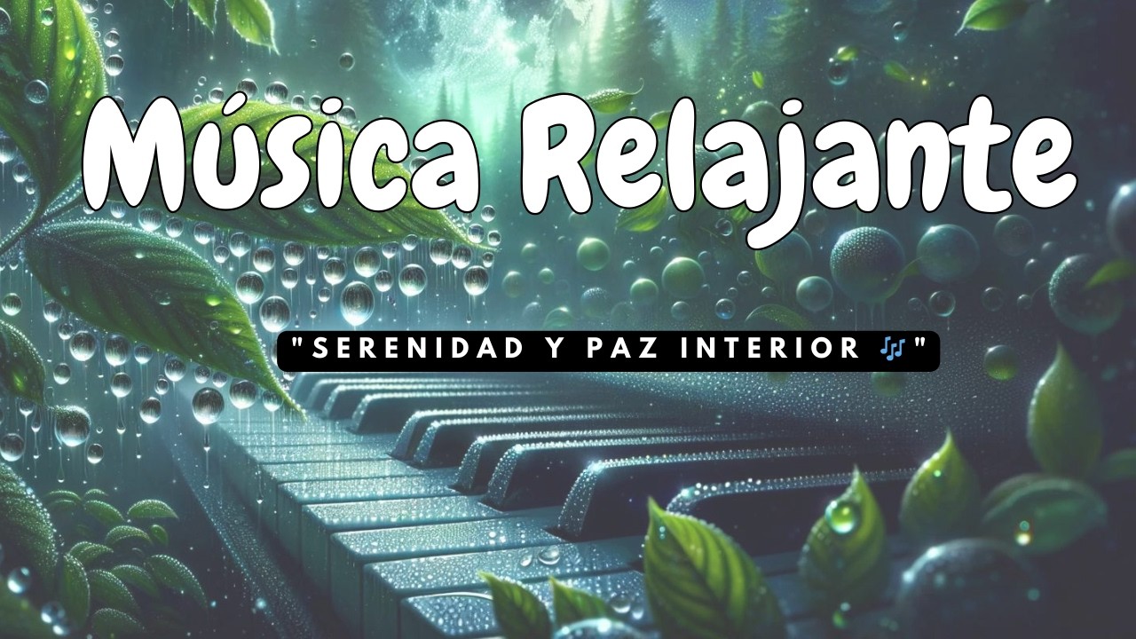 🌟 Música Relajante para Encontrar Alegría en Momentos de Inquietud | Serenidad y Paz Interior 🎶