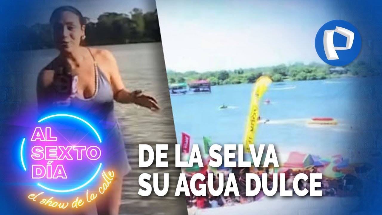 ¡Diversión extrema en la Amazonía! De la selva su agua dulce