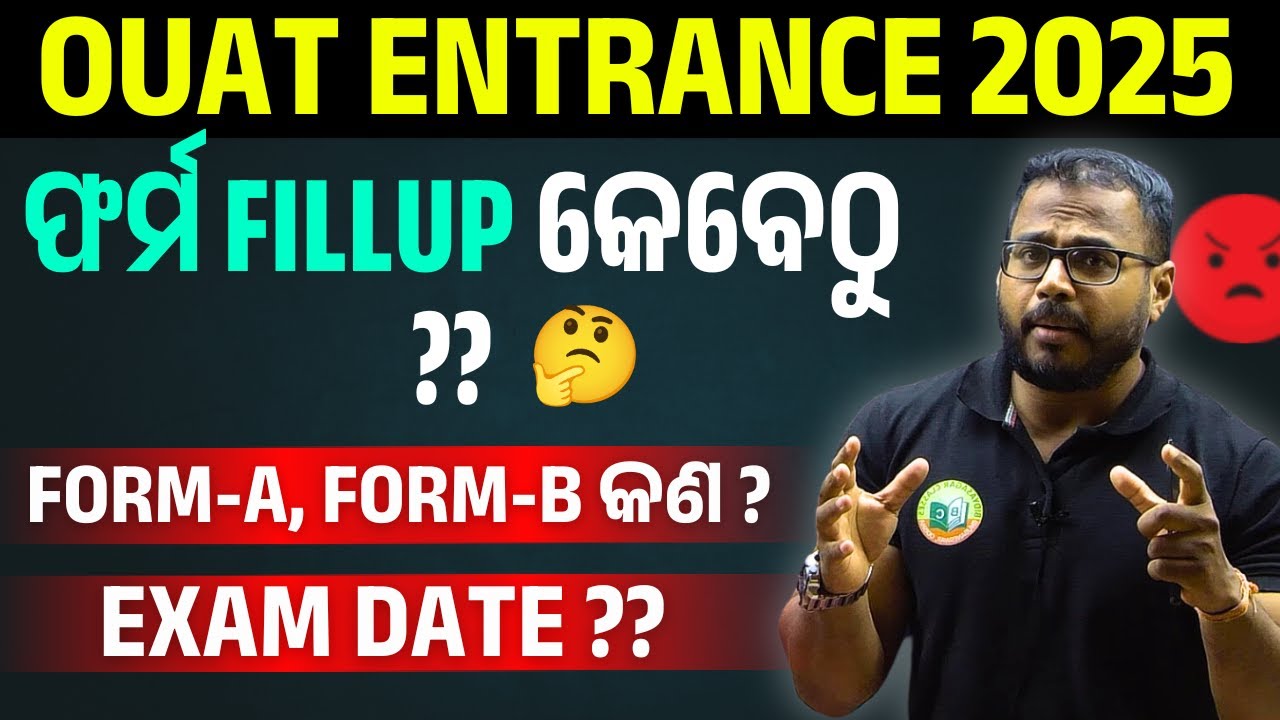 OUAT ENTRANCE 2025 // FORM A, FORM B // OUAT FORM FILL UP // OUAT EXAM #bidyasagarclasses #ouat2025