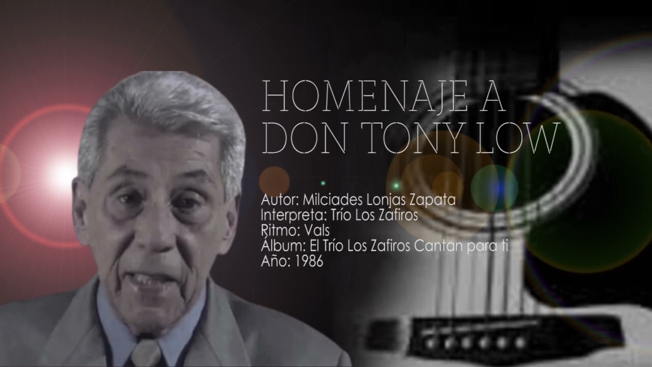🕊️ Milcíades_ Lonjas_ Zapata_ conocido_ como_ Tony_ Low