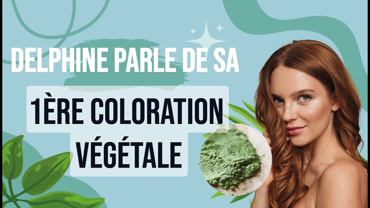 Delphine parle de sa 1&egrave;re coloration v&eacute;g&eacute;tale au salon Biocoiff Paris