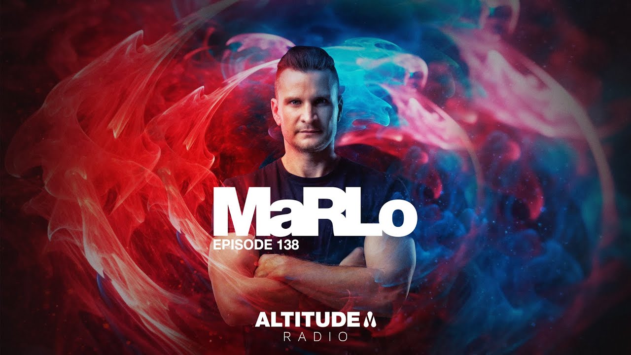 MaRLo | Altitude Radio - Episode #138
