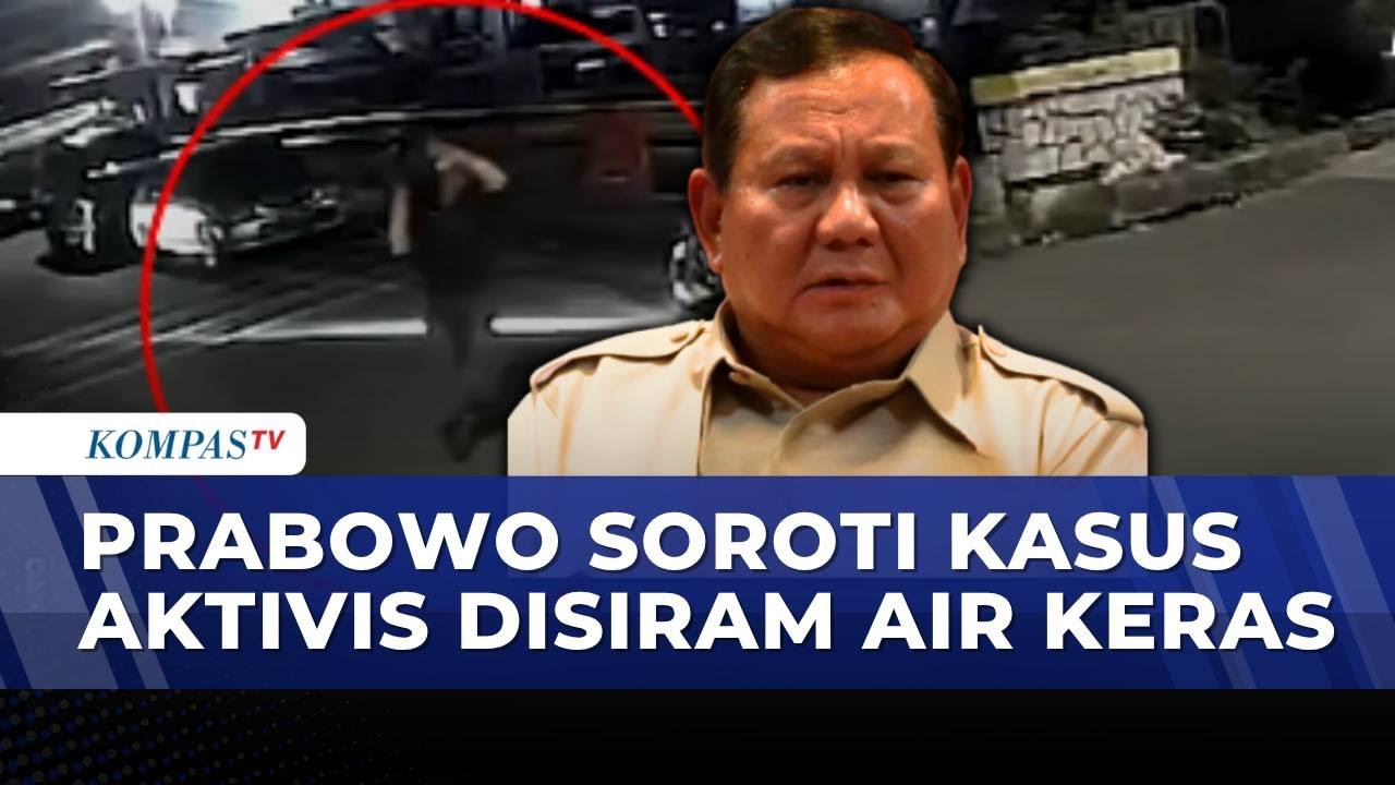 Puspom TNI Tahan 4 Anggota Kasus Aktivis Disiram Air Keras, Prabowo Minta Diusut Tuntas! | BORGOL