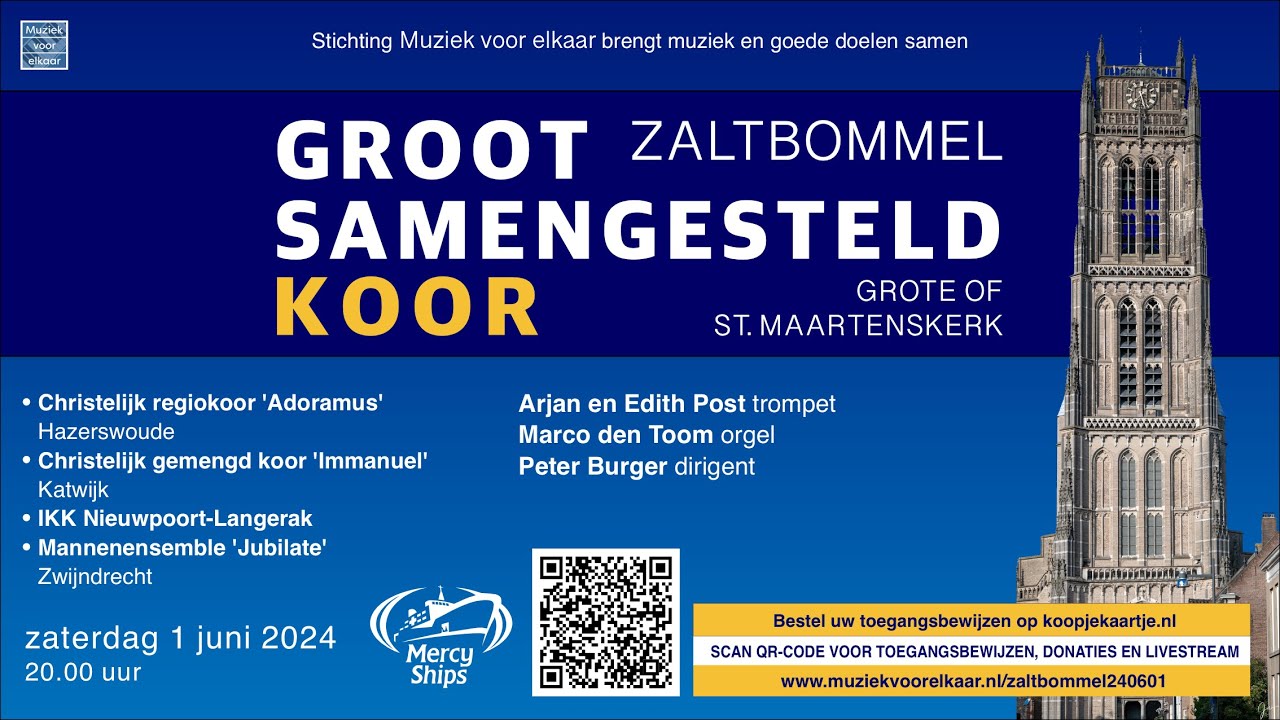 Groot Koorconcert t.b.v. Mercy Ships vanuit de Grote of St. Maartenskerk in Zaltbommel