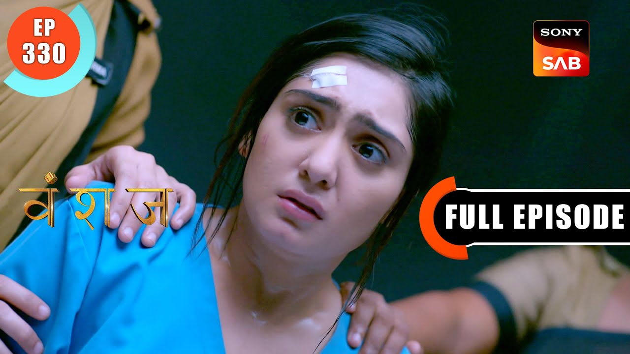 Yuvika Receives Help | Vanshaj | Ep 330 | Full Episode | 29 June 2024