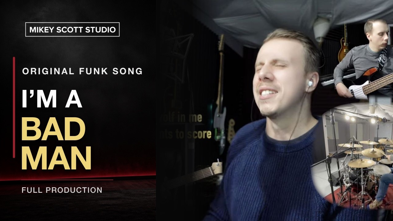 🎶 I’m a Bad Man | Mikey Scott Studio & Gem Fountain Music (Funk Song | Full Production)
