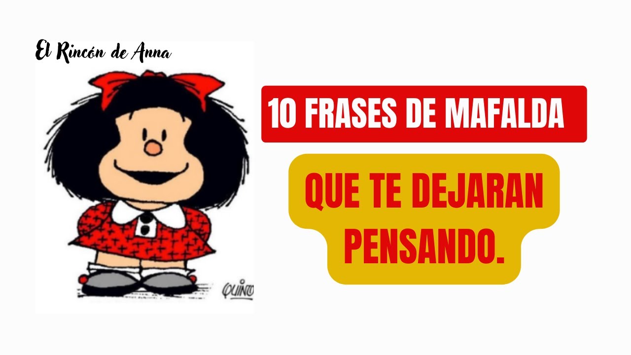🧘 Mafalda y sus mejores frases.