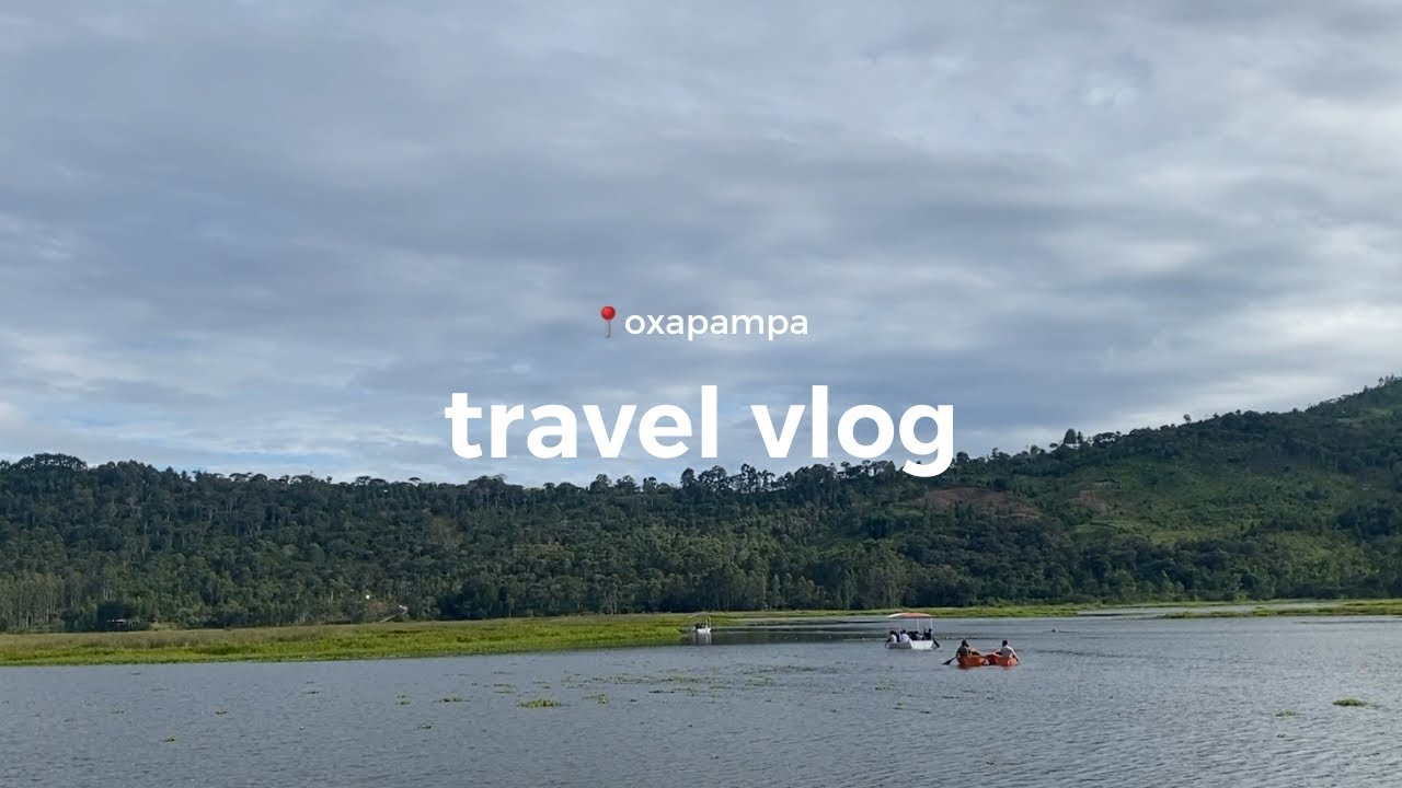 travel vlog: oxapampa 🌳