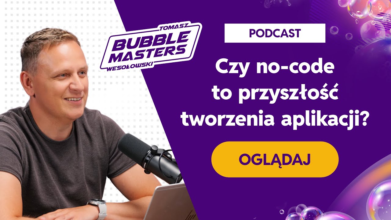 Czy no-code to przyszłość tworzenia aplikacji? Bubble.io, XANO, Open AI #BubbleMasters #Podcast