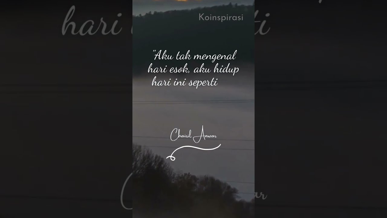 Chairil Anwar Life Quotes #shorts #chairilanwar #koinspirasi