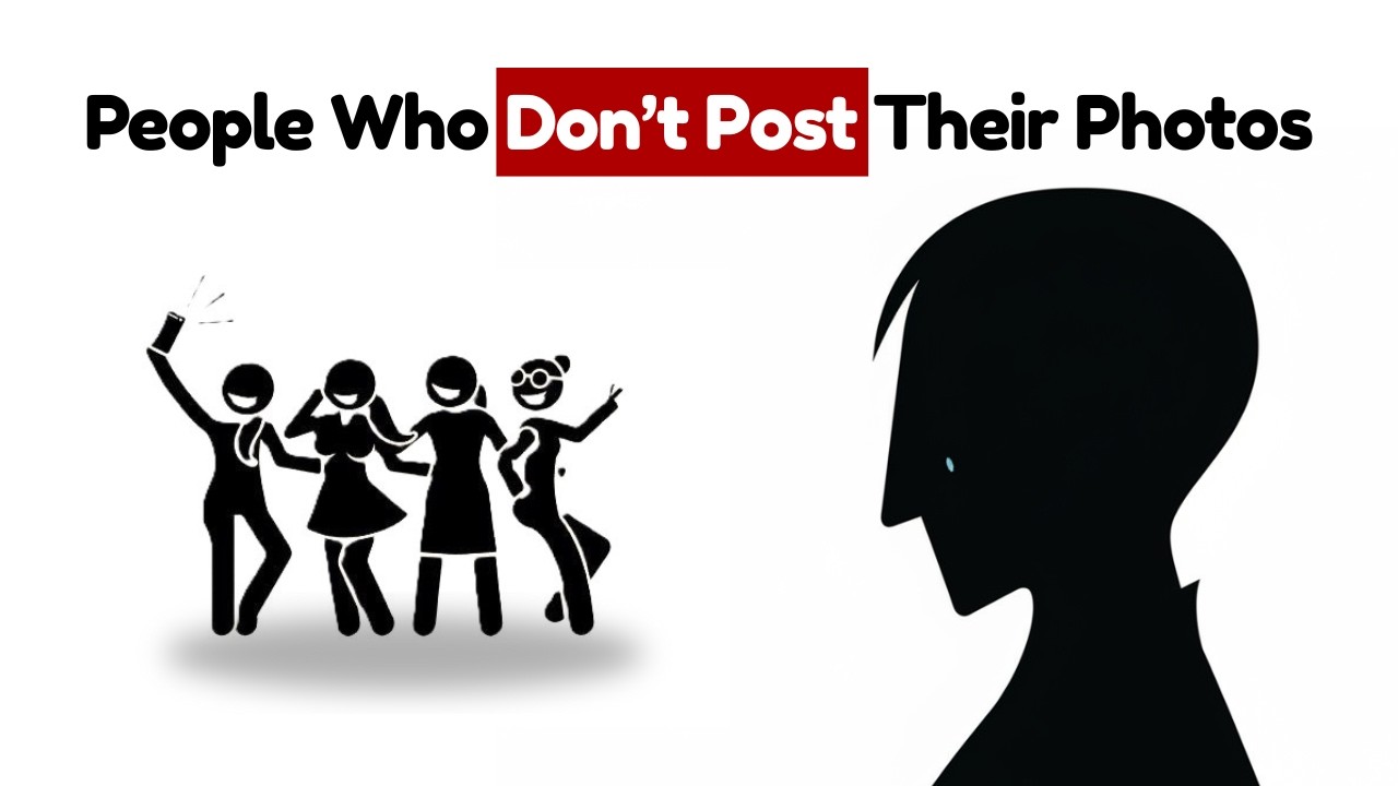 Psychology of People Who Don't Post their Photos on Social Media | What It Really Says About Them?