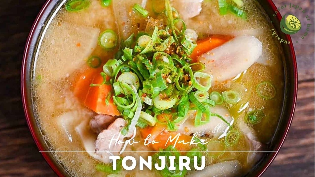 How to Make Tonjiru | Authentic Japanese Pork Miso Soup Recipe