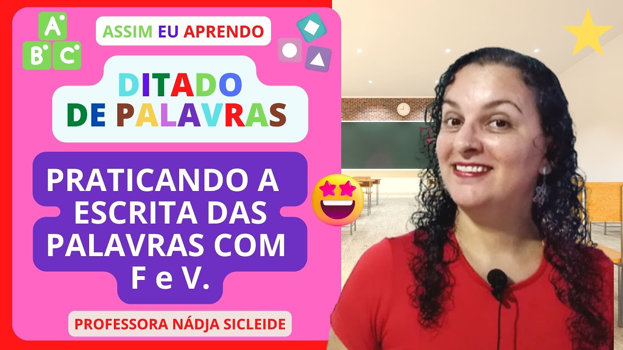 🌟#DITADO de #PALAVRAS com F e V [Prof.ª  Nádja Sicleide]🌟