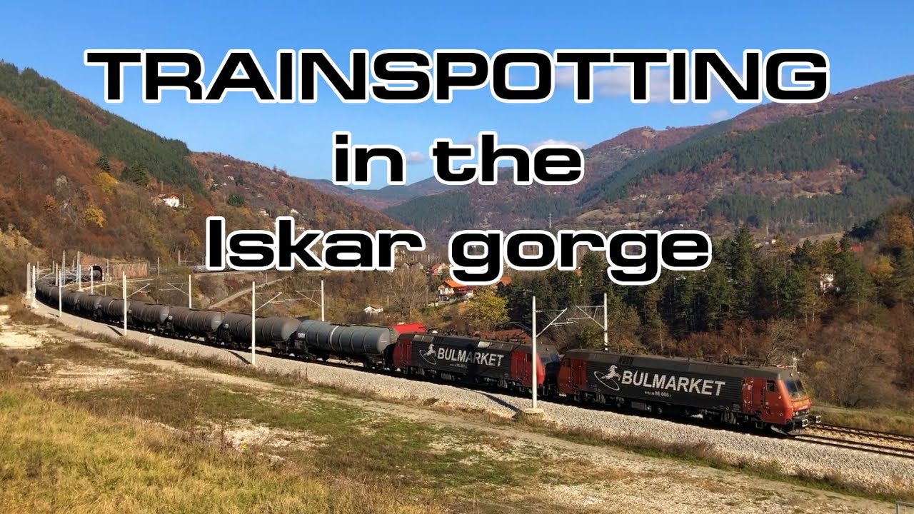 Trainspotting (BG) - Rail traffic in the Iskar gorge