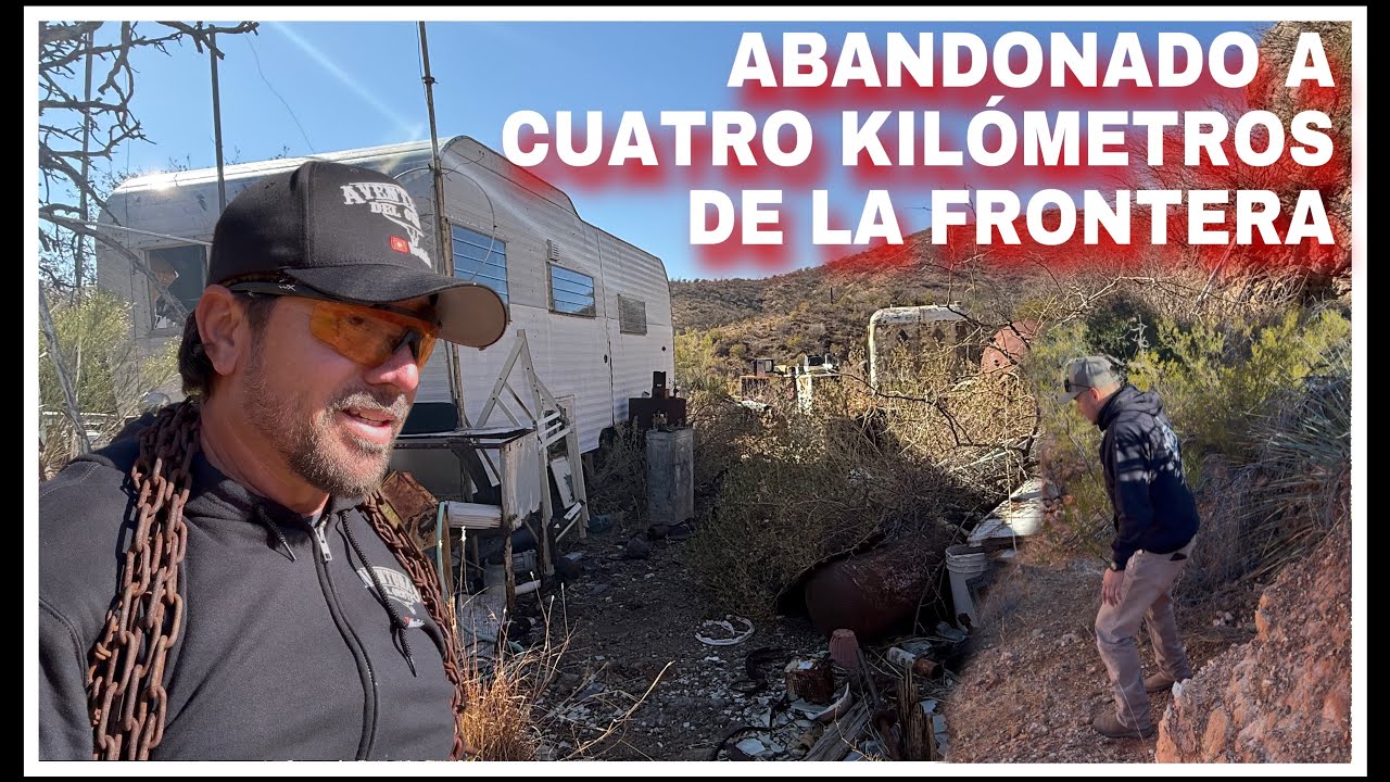 AVENTURA 502 LO QUE UNO SE ENCUENTRA AL LADO DE LA FRONTERA (sur de arizona)