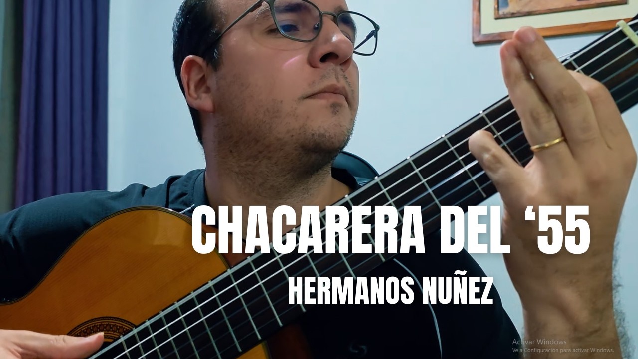 Chacarera del '55 - Hnos. Nuñez