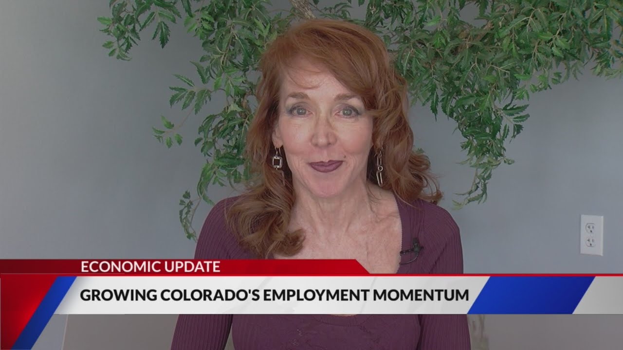 Economic Update: Growing Colorado's employment momentum