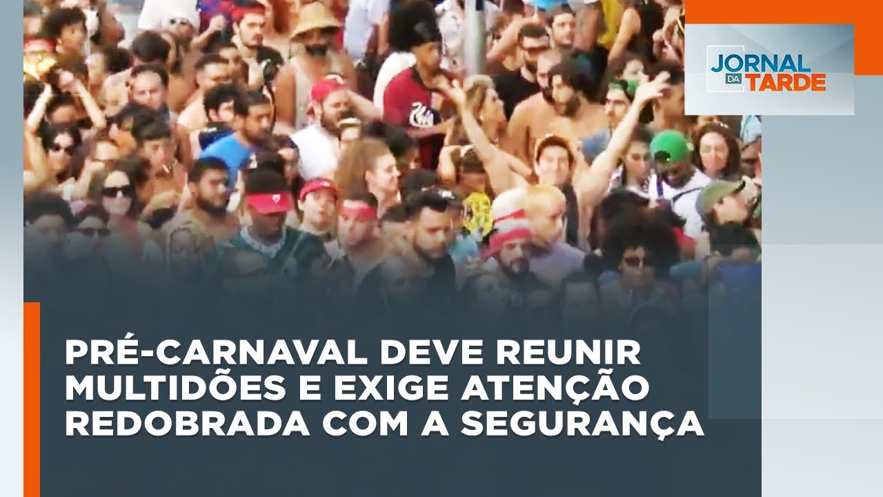 Pré-Carnaval deve reunir multidões e exige atenção redobrada com a segurança