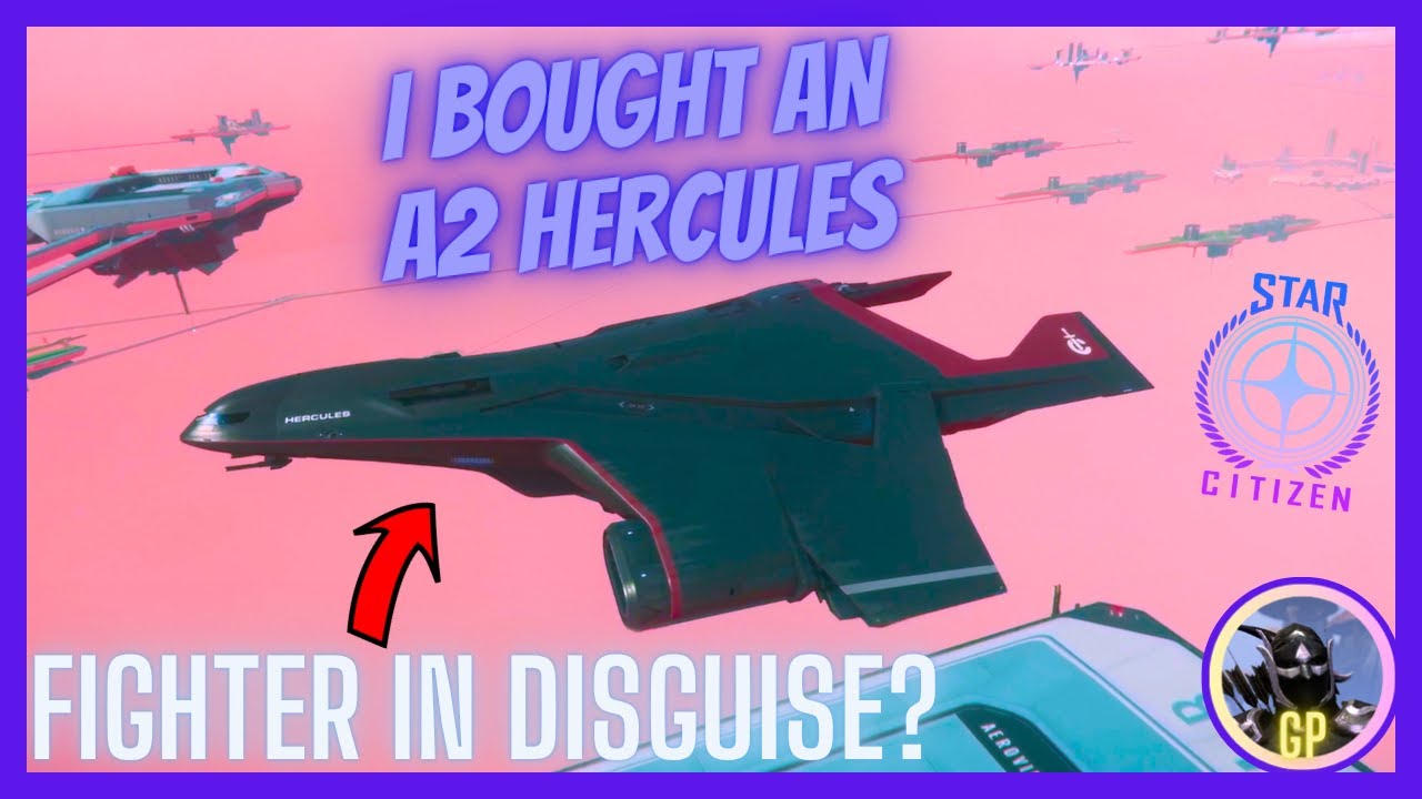 🌟A2 Hercules🌟 Стоит ли брать: Star Citizen