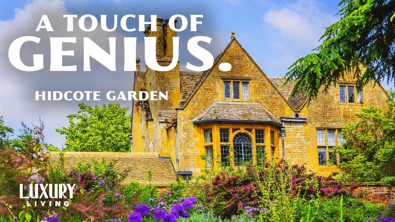 A True Garden of Celebrity Status | Hidcote: A Garden for All Seasons | Luxury living