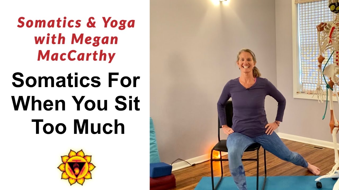 Somatics For When You Sit Too Much