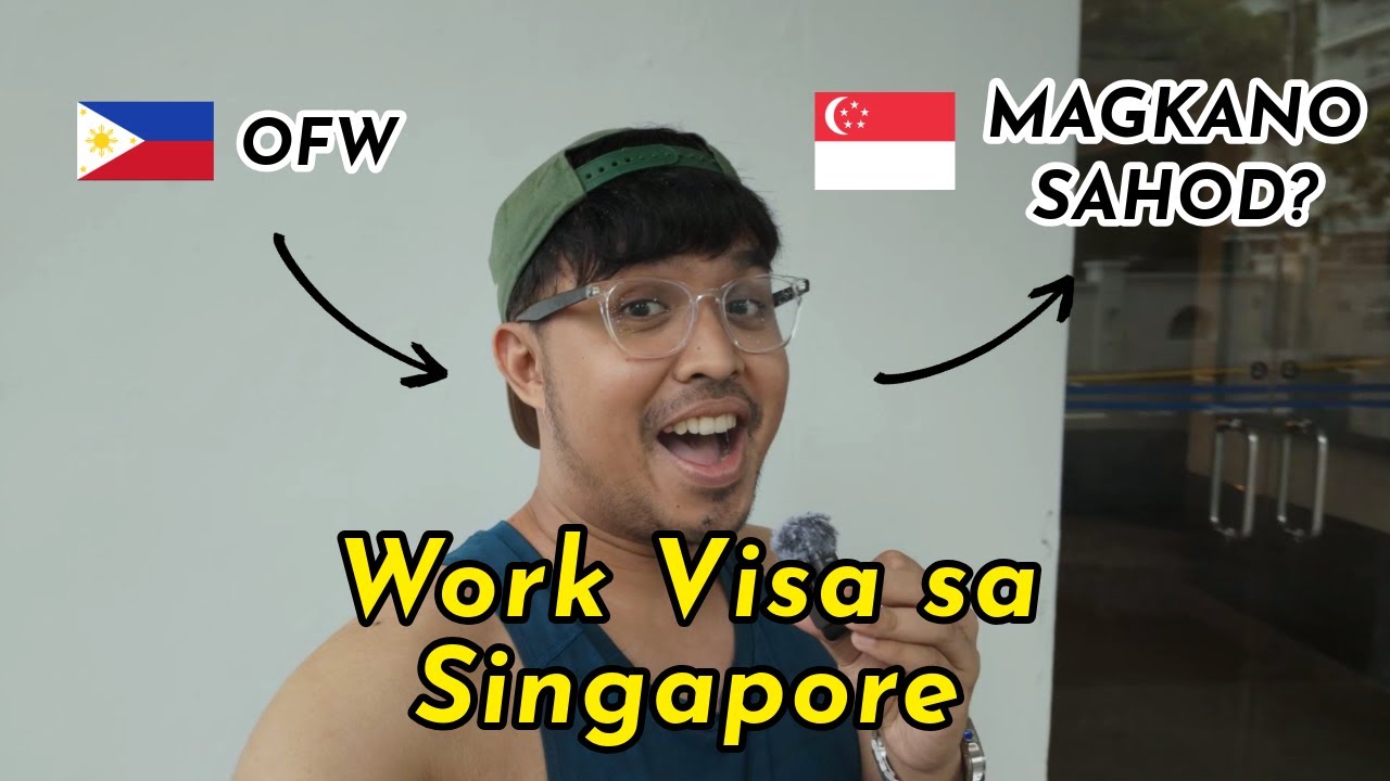 Work Visa Para Sa mga Foreigners and Minimum Sweldo sa Singapore | Justice Dee
