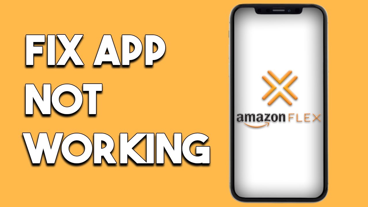 How to Fix Amazon Flex App Not Working (Step by Step)