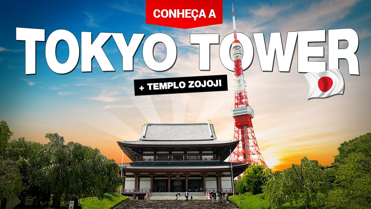 🇯🇵🗼Turismo no Japão: Conheça a TOKYO TOWER (Torre de Tóquio) e o templo Zojoji
