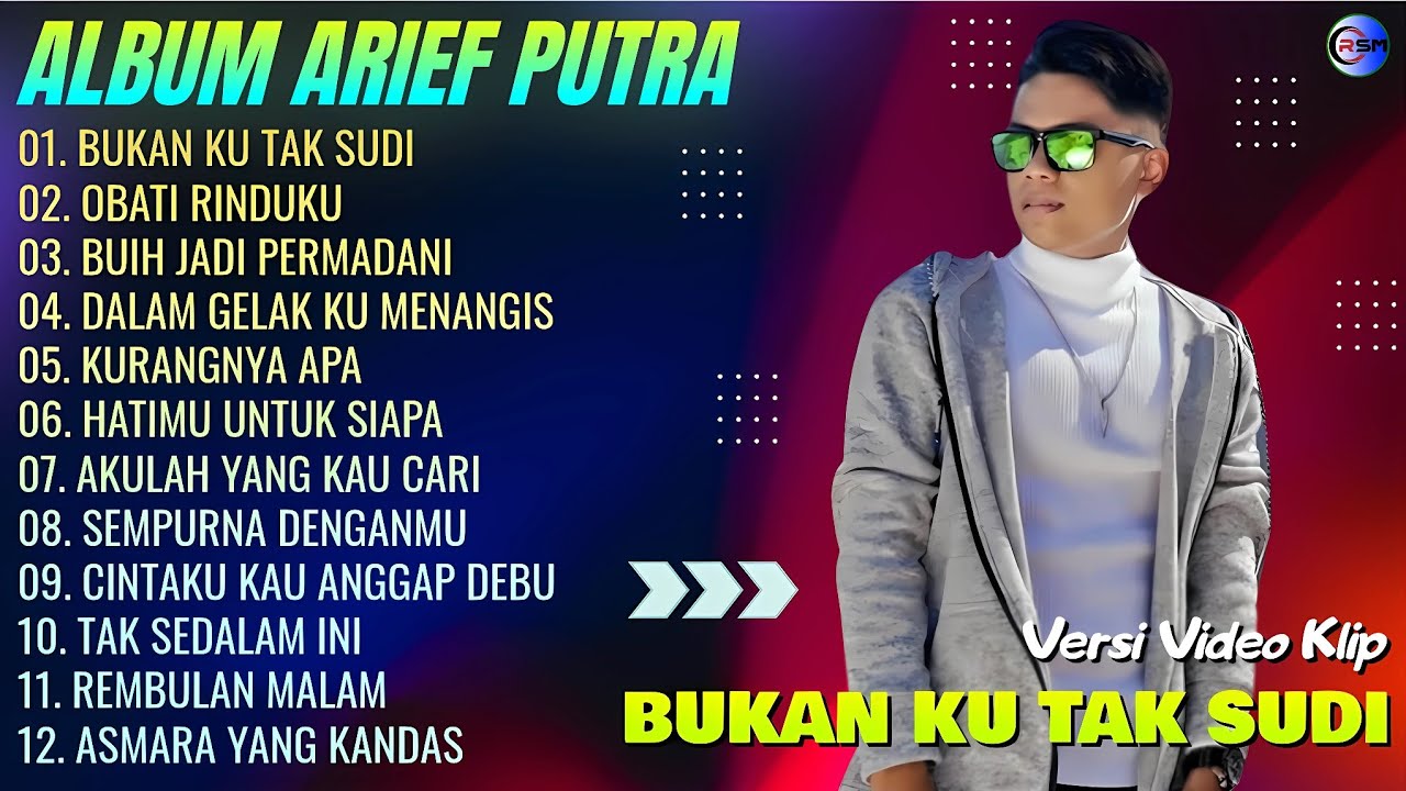 Album Arief Putra || BUKAN KU TAK SUDI - OBATI RINDUKU || Pop Melayu Terpopuler 2025 - Tanpa Iklan