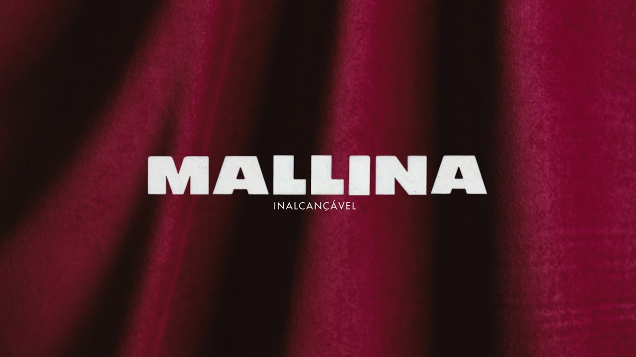 MALLINA - INALCANÇÁVEL (Official Visualiser)