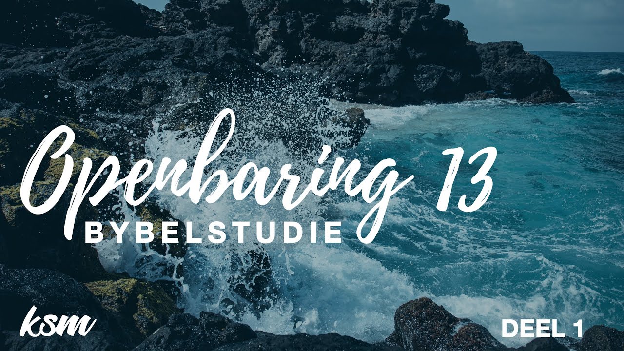 KSM Bybelstudie I 13 Apr. I Openbaring I Week 13