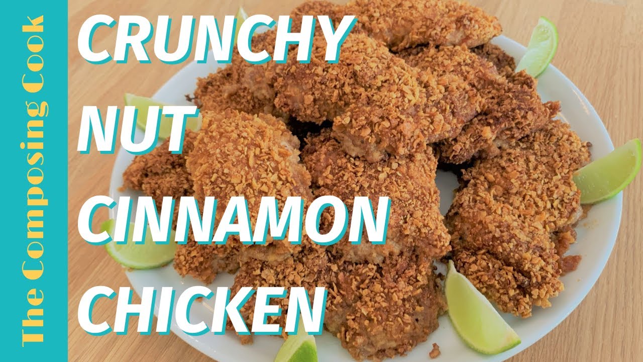 Oven Baked Crunchy Nut Cinnamon Chicken | Crunchy Nut Cinnamon Chicken Recipe