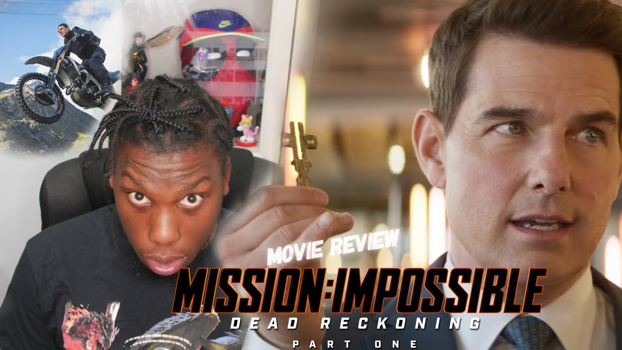 Mission Impossible DEAD RECKONING Part One - NON Spoiler Review | Tom Cruise | MI7