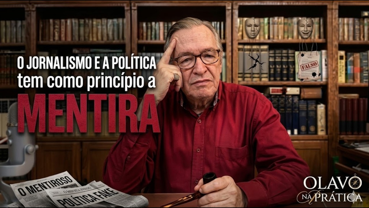 O princípio do jornalismo e da política é a mentira | Olavo de Carvalho